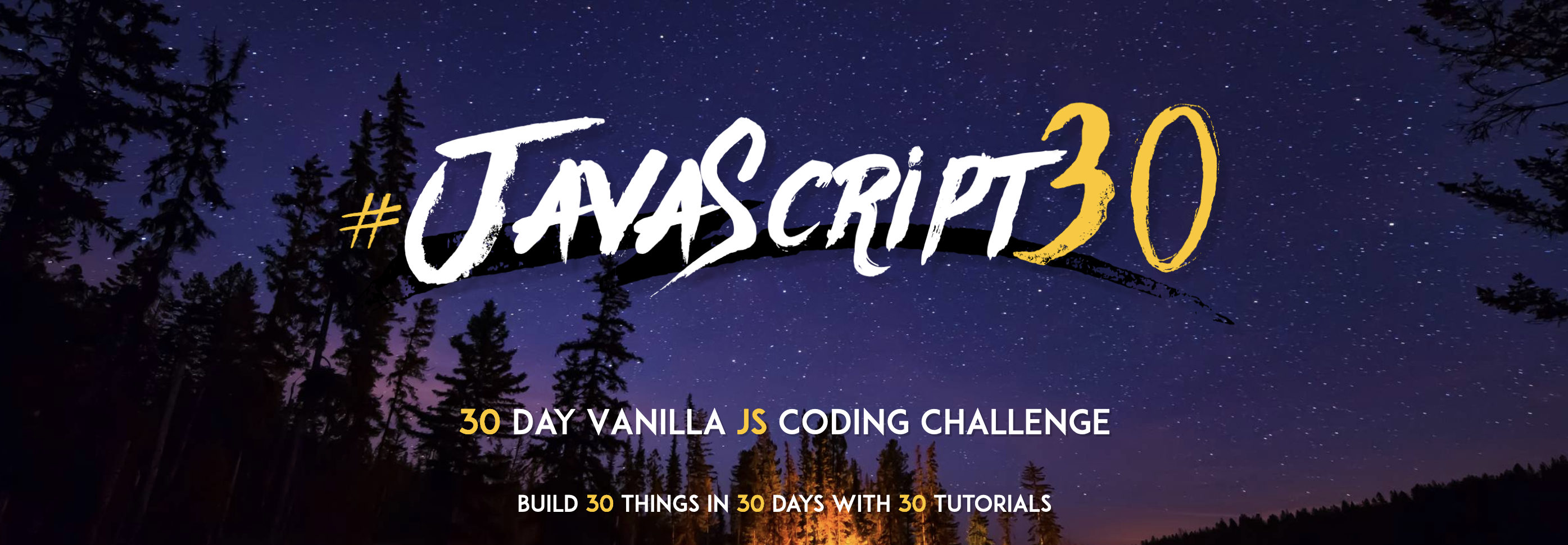 javascript30 written in a starry purple sky